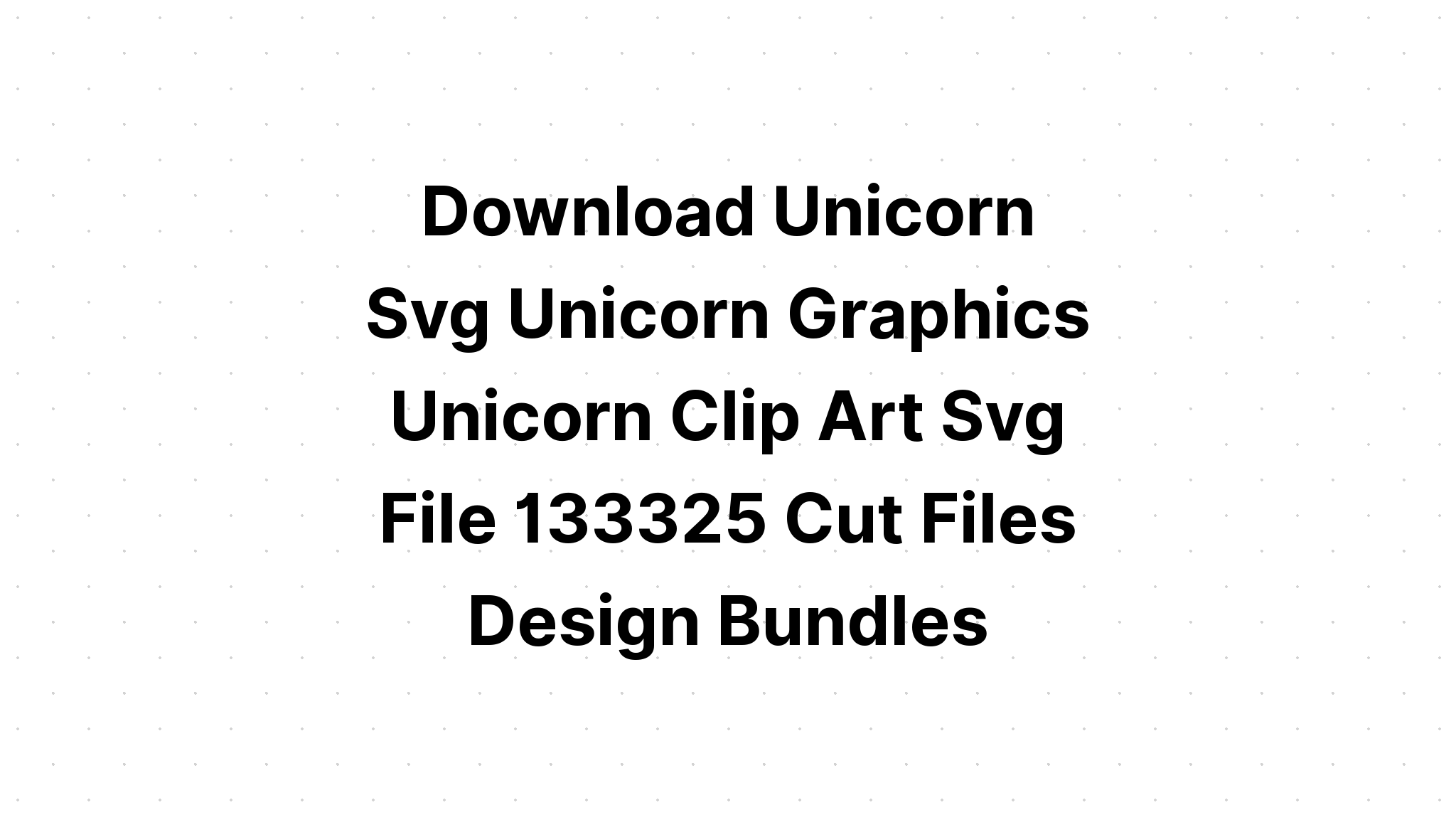 Download Unicorn Svg File SVG File